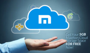 Get your 5 GB of Maxthon cloud storage for free