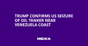 US Tanker Seizures Off Venezuela