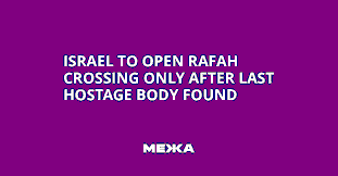 Israel Recovers the Last Hostage Body from Gaza: Implications for the Re‑Opening of the Rafah Crossing