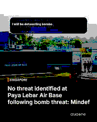 The Paya Lebar Air Base Bomb Threat